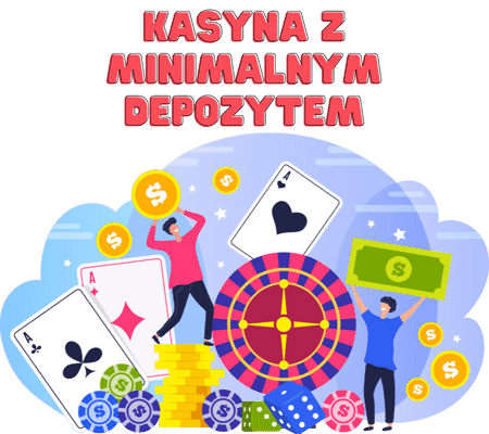 Kasyna z minimalnym depozytem